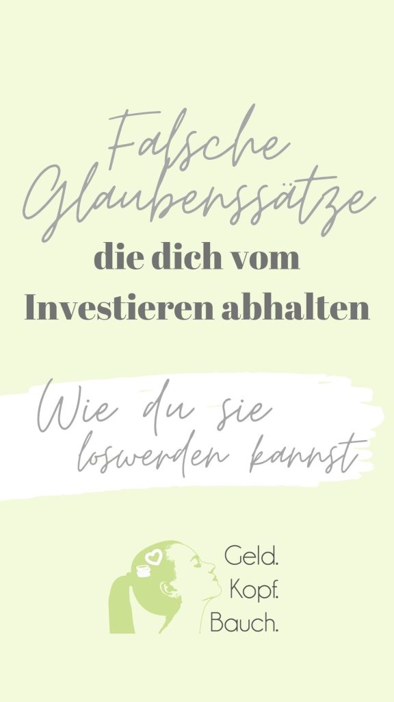 Falsche Glaubenssätze, die dich vom investieren abhalten